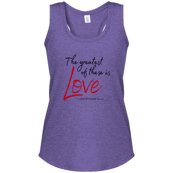 THE GREATEST OF THESE IS LOVE Women's Perfect Tri Racerback Tank