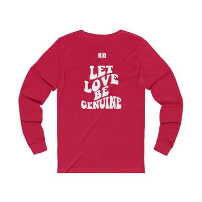 ROMANS 12:9  LET LOVE BE GENUINE Unisex Jersey Long Sleeve Tee (4 colors + up to 3XL)
