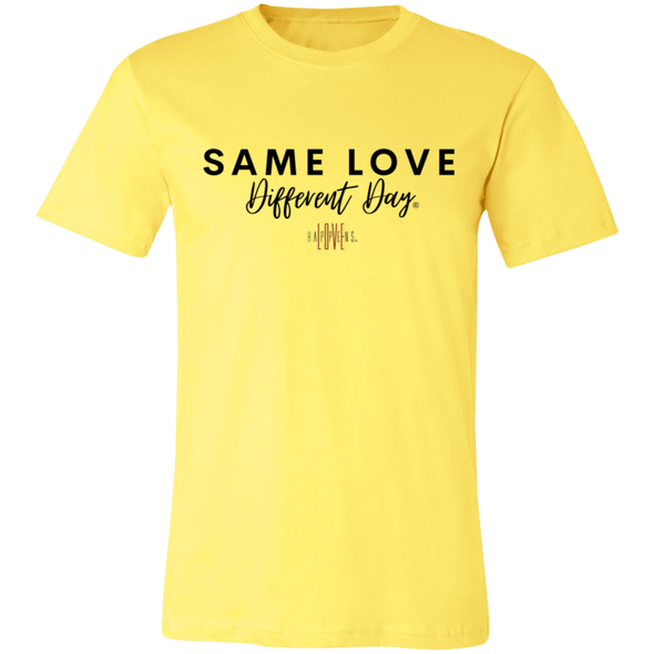 SAME LOVE DIFFERENT DAY T-Shirt (Up to 4XL)