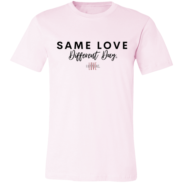 SAME LOVE DIFFERENT DAY T-Shirt (Up to 4XL)