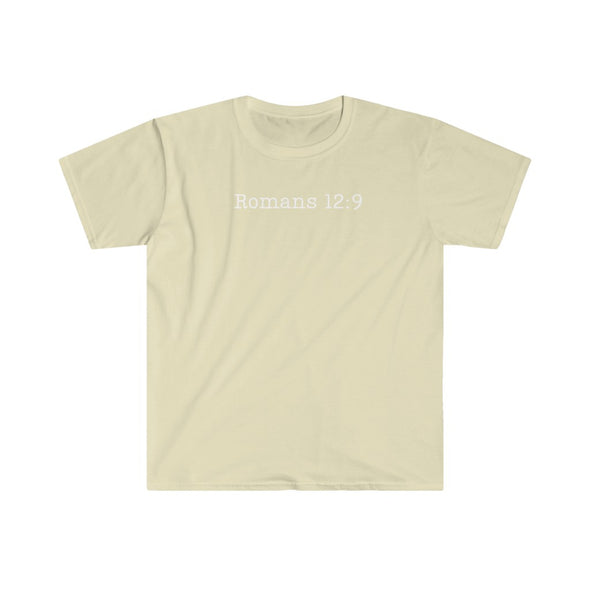 Copy of ROMANS 12:9 LET LOVE BE GENUINE Unisex Softstyle T-Shirt