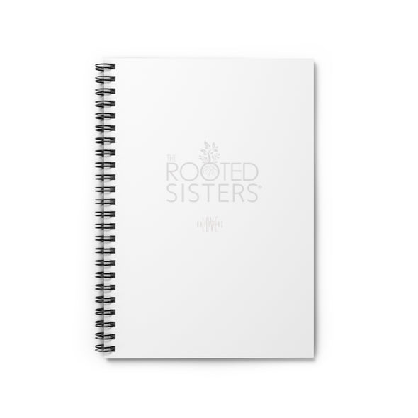 THE ROOTED SISTERS Spiral Notebook - Ruled Line